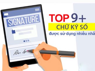 Chữ ký số nào tốt